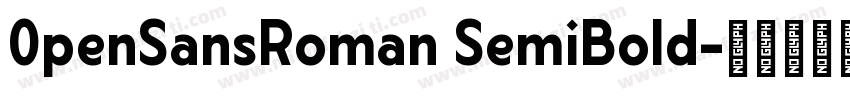 0penSansRoman SemiBold字体转换